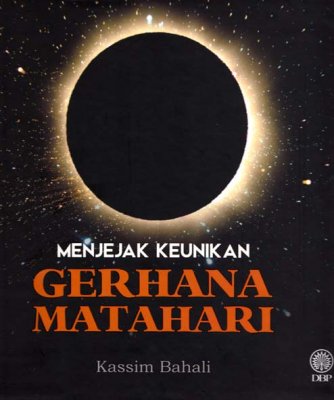 Menjejak Keunikan Gerhana Matahari 