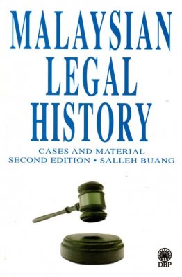 Malaysian Legal History: Case and Material Second Edition 