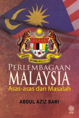 Perlembagaan Malaysia: Asas-Asas dan Masalah 
