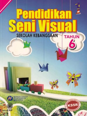 Pendidikan Seni Visual Tahun 6 SK 