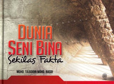 Dunia Seni Bina: Sekilas Fakta 