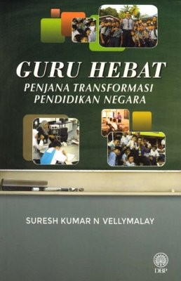 Guru Hebat Penjana Transformasi Pendidikan Negara 