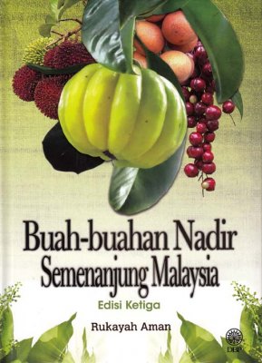 Buah-buahan Nadir Semenanjung Malaysia Edisi Ketiga 
