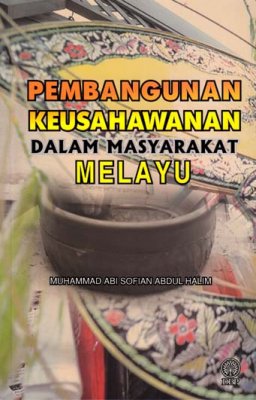 Pembangunan Keusahawanan dalam Masyarakat Melayu 