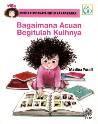 Cerita Peribahasa Untuk Kanak-kanak: Bagaimana Acuan Begitulah Kuihnya 