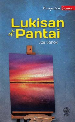 Kumpulan Cerpen: Lukisan di Pantai 