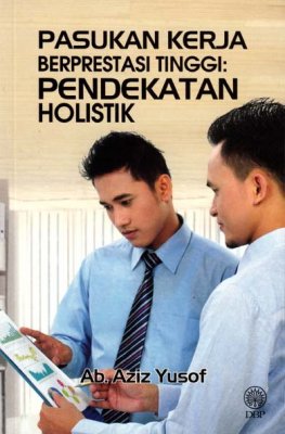 Pasukan Kerja Berprestasi Tinggi: Pendekatan Holistik 