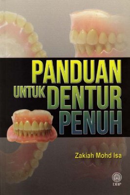 Panduan Untuk Dentur Penuh 