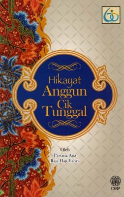 Hikayat Anggun Cik Tunggal 