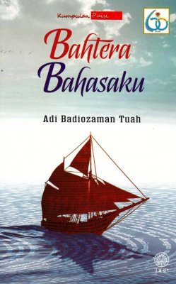 Kumpulan Puisi: Bahtera Bahasaku 