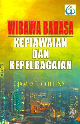 Wibawa Bahasa Kepiawaian dan Kepelbagaian 