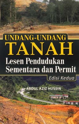 Undang-undang Tanah: Lesen Pendudukan Sementara Dan Permit Edisi Kedua 