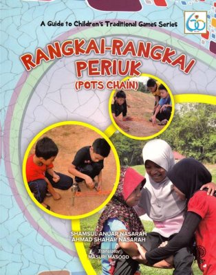 A Guide to Childrens Traditional Games Series: Rangkai-Rangkai Periuk (Pots Chain) 