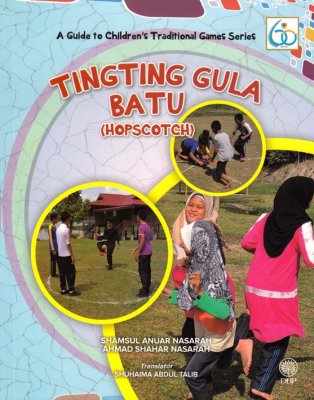 A Guide to Childrens Traditional Games Series: Tingting Gula Batu (Hopscotch) 