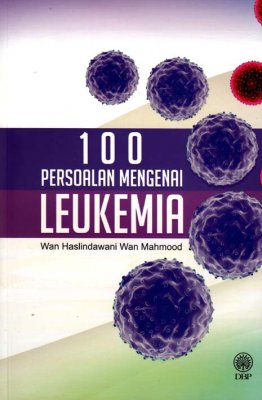 100 Persoalan Mengenai Leukemia 