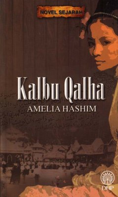 Novel Sejarah: Kalbu Qalha 