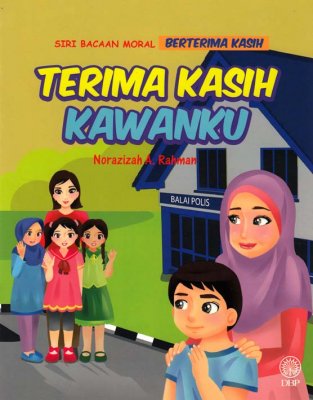 Terima Kasih Kawanku (Siri Bacaan Moral Berterima Kasih) 