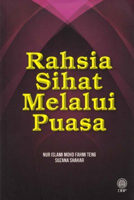 Rahsia Sihat Melalui Puasa 