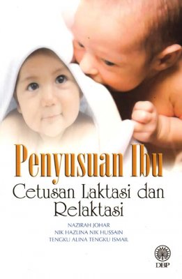 Penyusuan Ibu: Cetusan Laktasi dan Relaktasi 