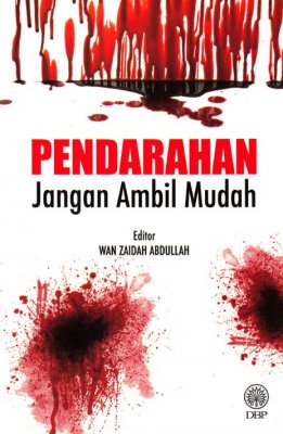 Pendarahan: Jangan Ambil Mudah 