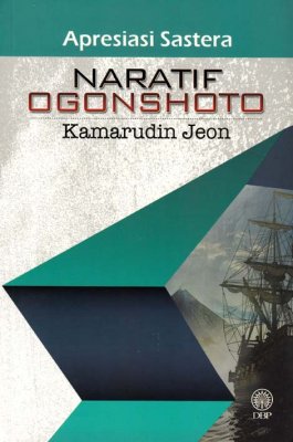 Apresiasi Sastera: Naratif Ogonshoto 