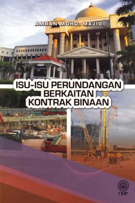 Isu-Isu Perundangan Berkaitan Kontrak Binaan 