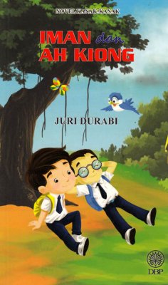 Novel Kanak-kanak: Iman dan Ah Kiong 