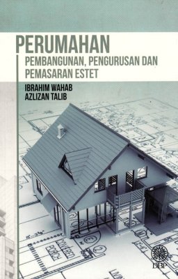 Perumahan: Pembangunan, Pengurusan dan Pemasaran Estet 