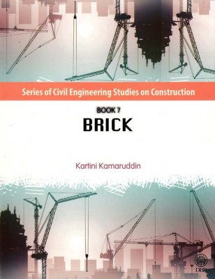 Series of Civil Engineering Studies on Construction Book 7: Brick 