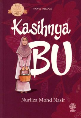 Novel Remaja: Kasihnya Ibu 