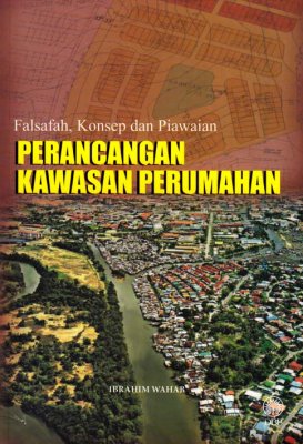 Falsafah, Konsep dan Piawaian: Perancangan Kawasan Perumahan 