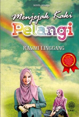 Novel Remaja: Menjejak Kaki Pelangi 