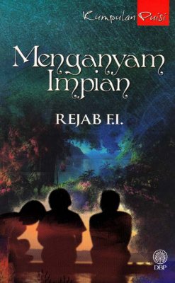 Kumpulan Puisi: Menganyam Impian 