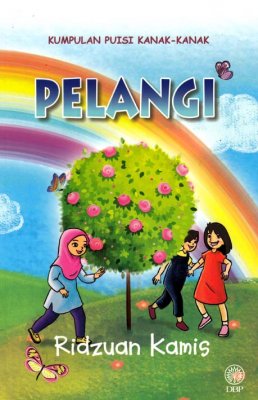 Kumpulan Puisi Kanak-kanak: Pelangi 