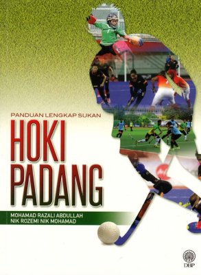 Panduan Lengkap Sukan: Hoki Padang 