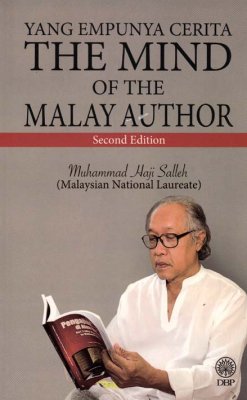 Yang Empunya Cerita: The Mind of the Malay Author Second Edition 