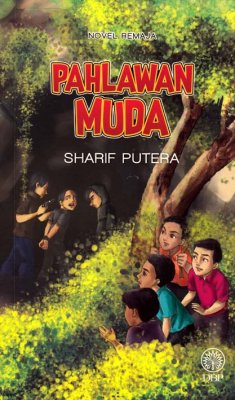 Novel Remaja: Pahlawan Muda 