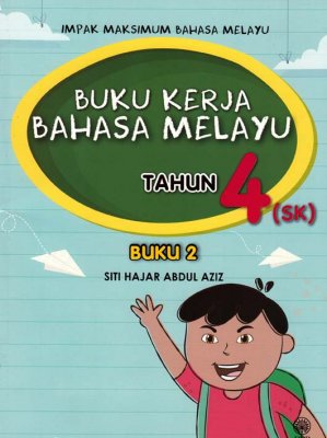 Impak Maksimum Bahasa Melayu: Buku Kerja Bahasa Melayu Tahun 4 (SK) Buku 2 