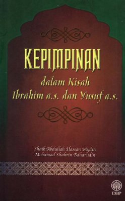 Kepimpinan dalam Kisah Ibrahim a.s. dan Yusuf a.s. 