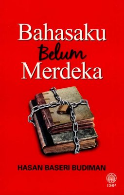 Bahasaku Belum Merdeka 