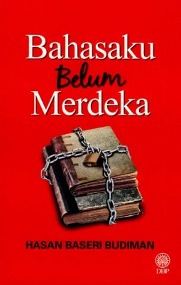 Bahasaku Belum Merdeka 