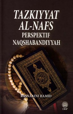 Tazkiyah Al-Nafs: Perspektif Naqshabandiyyah 