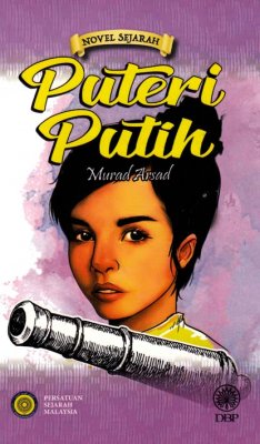 Novel Sejarah: Puteri Putih 