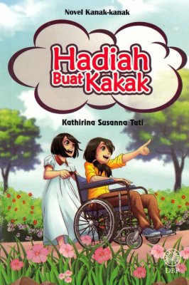 Novel Kanak-Kanak: Hadiah Buat Kakak 