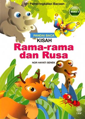 Siri Pemeringkatan Bacaan: Pandai Baca: Kisah Rama-rama dan Rusa Buku 2 