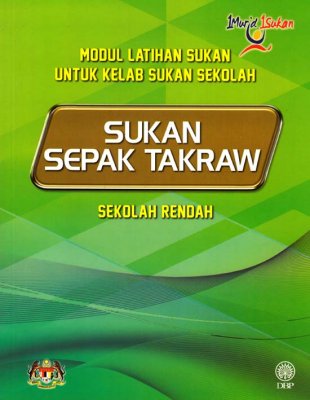 Sukan Sepak Takraw Sekolah Rendah (Modul Latihan Sukan untuk Kelab Sukan Sekolah) 