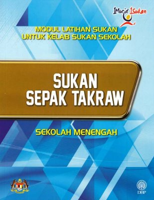 Sukan Sepak Takraw Sekolah Menengah (Modul Latihan Sukan untuk Kelab Sukan Sekolah) 