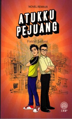 Novel Remaja: Atukku Pejuang 