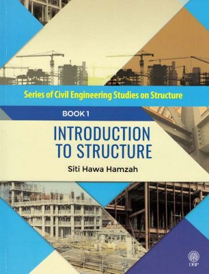 Series of Civil Engineering Studies on Structure: Introduction to Structure Book 1 