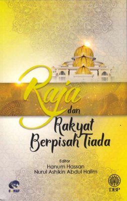 Raja dan Rakyat Berpisah Tiada 